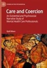 Kjetil Moen - Care and Coercion