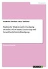 Laura Knobloch, Friederike Schnitter - Städtische Trinkwasserversorgung zwischen Gewinnmaximierung und Grundbedürfnisbefriedigung