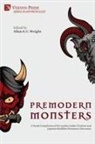 Allan E. C. Wright - Premodern Monsters
