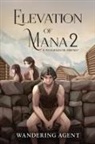 Wandering Agent - Elevation of Mana 2