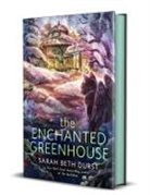 Sarah Beth Durst - The Enchanted Greenhouse