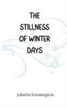 Juliette Kensington - The Stillness of Winter Days