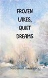 Nathaniel Blackwood - Frozen Lakes, Quiet Dreams