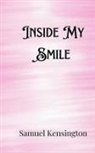 Samuel Kensington - Inside My Smile
