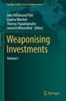 Jens Hillebrand Pohl, Thomas Papadopoulos, Joanna Warchol, Janosch Wiesenthal - Weaponising Investments