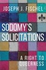 Joseph J Fischel, Joseph J. Fischel - Sodomy's Solicitations