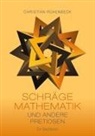 Christian Rühenbeck - Schräge Mathematik und andere Pretiosen