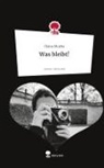 Diana Muzha - Was bleibt!. Life is a Story - story.one