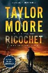 Taylor Moore - Ricochet