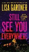 Lisa Gardner - Still See You Everywhere