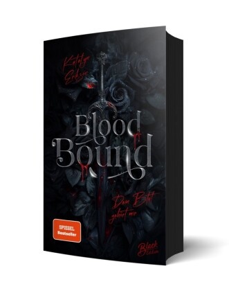 Katelyn Erikson, Black Edition - Blood Bound - Dein Blut gehört mir | Mit Farbschnitt