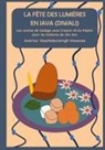 Yeeshtdevisingh Hosanee - La fête des lumières en java (diwali): Les contes de Codage avec Crayon et du Papier pour les Enfants de 10+ Ans