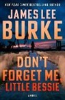 James Lee Burke, James Lee Burke - Don't Forget Me, Little Bessie