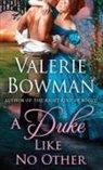 Valerie Bowman - A Duke Like No Other
