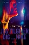 Jan Thiele, Bjarne Mouridsen - Jeg tilgiver dig ... ikke