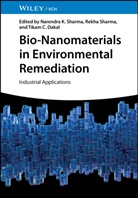Tikam C Dakal, Tikam C. Dakal, Narendra K. Sharma, Rekha Sharma - Bio-Nanomaterials in Environmental Remediation