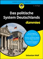 Sebastian Wolf - Das politische System Deutschlands für Dummies