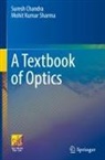 Suresh Chandra, Mohit Kumar Sharma - A Textbook of Optics