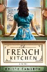 Kristy Cambron - The French Kitchen