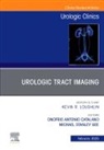 Michael Stanley Gee, Onofrio Antonio Catalano - Urologic Tract Imaging, An Issue of Urologic Clinics of North America: Volume 52-1