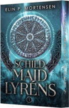 Elin P Mortensen, Elin P. Mortensen, Nordlys Publishing, Nordlys Publishing - Schildmaid Lyréns - Band 1