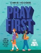 Chris Hodges - Pray First for Young Readers