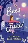 Elizabeth Bass Parman - Bees in June
