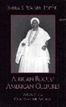 Sheila S. Walker, Walker Sheila S. - African Roots/American Cultures