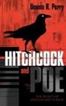 Dennis R. Perry - Hitchcock and Poe