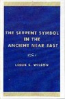 Leslie S. Wilson, Wilson Leslie S. - The Serpent Symbol in the Ancient Near East