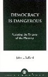 John L. Safford, Safford John L. - Democracy is Dangerous
