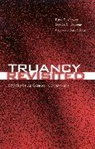 Bruce S. Cooper, Cooper Bruce S., Rita E. Guare - Truancy Revisited