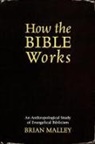Brian Malley - How the Bible Works