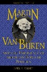 Joel H. Silbey - Martin Van Buren and the Emergence of American Popular Politics