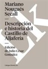Mariano Nougués Secall - Descripción E Historia del Castillo de Aljafería Sito Extramuros de la Ciudad de Zaragoza