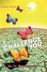 Cindy Brown - I Challenge You