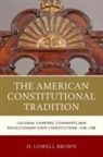 H. Lowell Brown - The American Constitutional Tradition