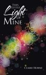 Claire Horne - THIS LITTLE LIGHT OF MINE