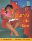 Luis J Rodriguez, Luis J Rodríguez - América Is Her Name