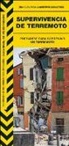 James Kavanagh, Waterford Press, Raymond Leung - Supervivencia de Terremoto
