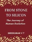 Sreekumar V T - From Stone to Silicon