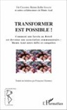 Françoise Chanteux - Transformer est possible !