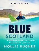 Mollie Hughes, Rachel Keenan - Blue Scotland
