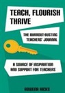 Rowena Hicks - Burnout-Busting Teachers' Journal