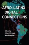 Eduard Arriaga, Andrés Villar - Afro-Latinx Digital Connections