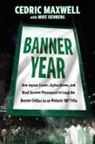 Mike Isenberg, Cedric Maxwell, Cedric/ Isenberg Maxwell - Banner Year