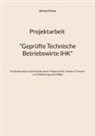 Michael Fischer - Projektarbeit Technische Betriebswirte