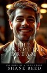 Shane Reed - The Deceptive Dream
