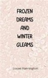 Lucas Harrington - Frozen Dreams and Winter Gleams