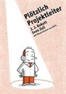 Ulf K, Ulf K., J J Kokott, J. J. Kokott, Sven Zell - Plötzlich Projektleiter